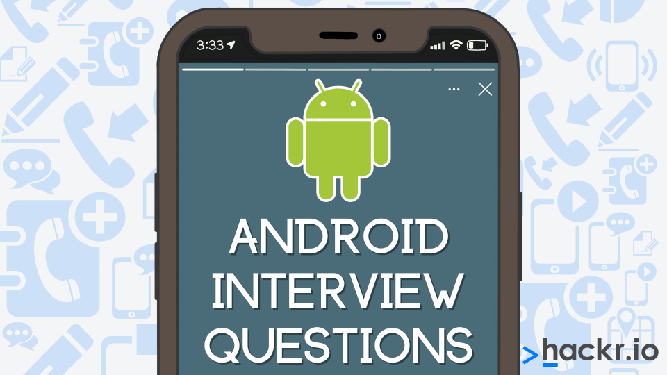 最热门的Android常见面试题和答案合集