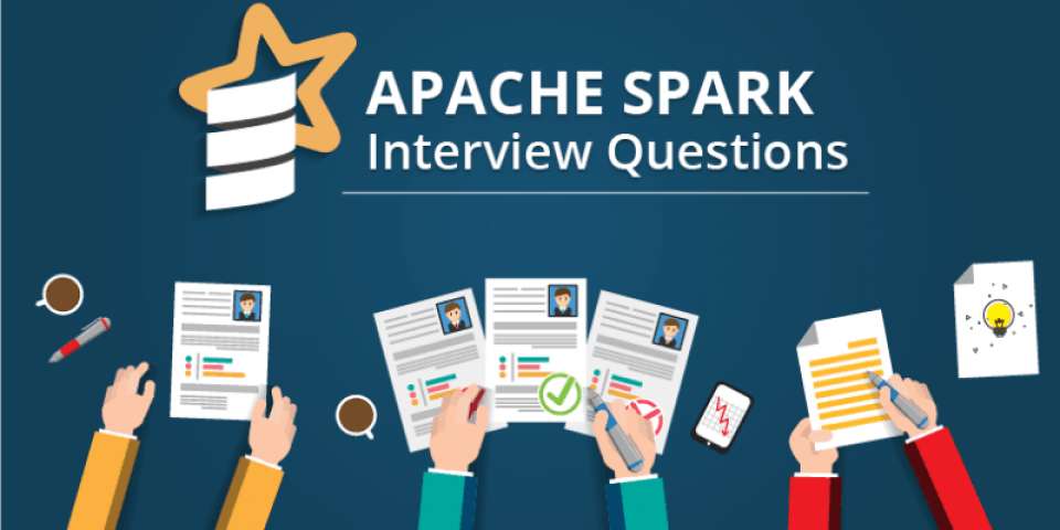 Apache Spark常见面试问题和答案合集：面试必备