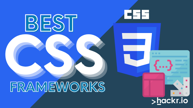 Top 10 Best CSS Frameworks for Front-End Developers in 2022