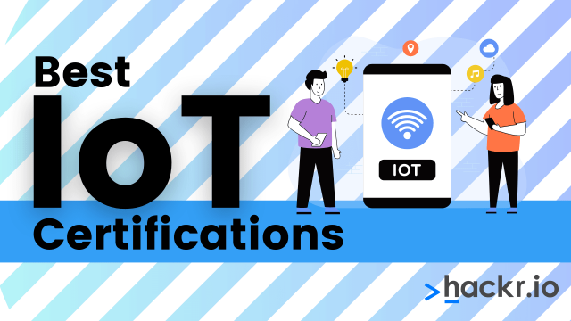 11 Best IoT Certifications To Take for Your Career in 2022