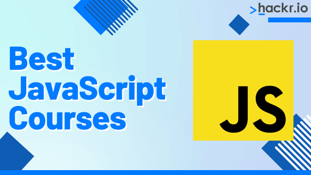 10 Best JavaScript Courses To Learn Online 