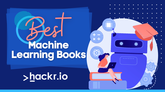 20 Best Machine Learning Books for Beginner & Experts in 2022