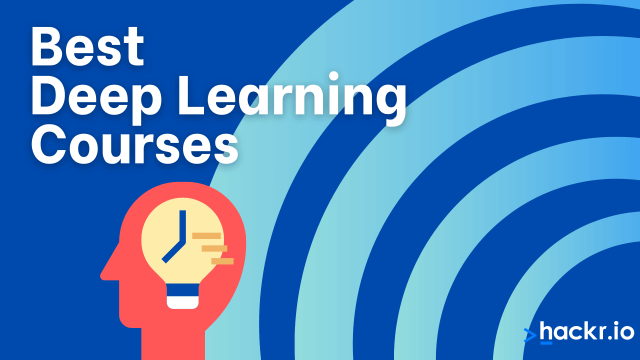 14 Best Online Deep Learning Courses for 2022