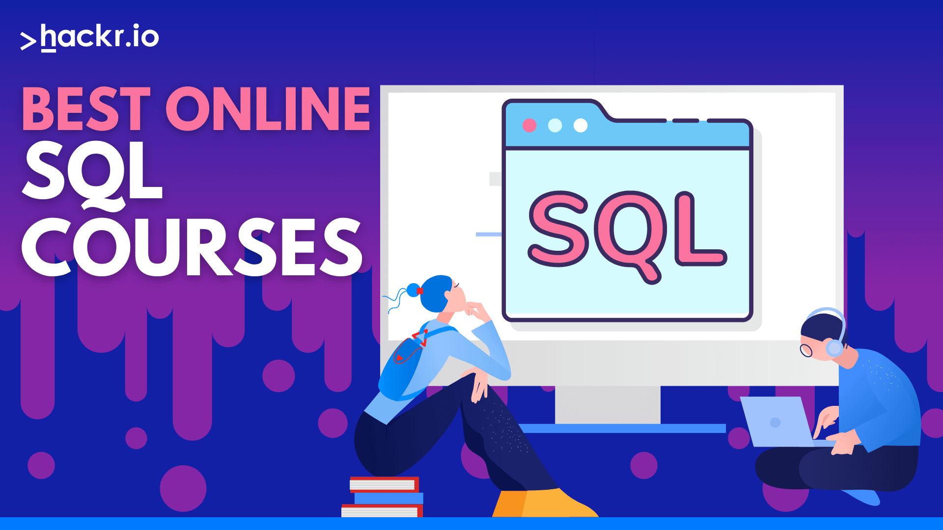 10 Best Online SQL Courses To Enroll in 2022