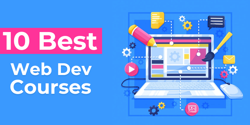 10 Best Web Development Courses for Beginners in 2022 [Updated]