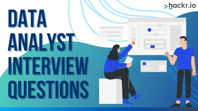 30+ Top Data Analyst Interview Questions and Answers in 2022