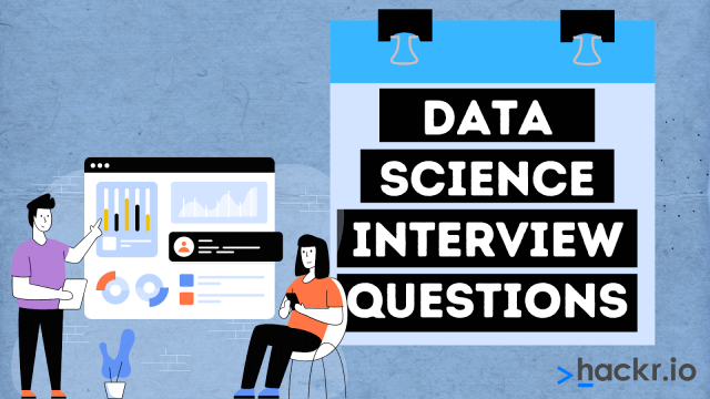 Top Data Science Interview Questions and Answers in 2022
