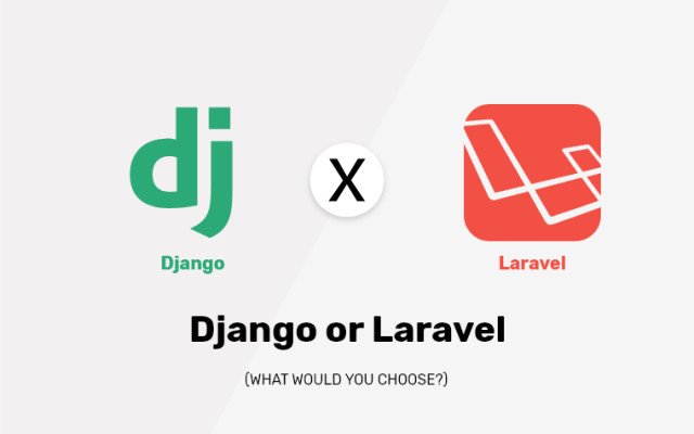 Django Vs Laravel: Which framework to choose?