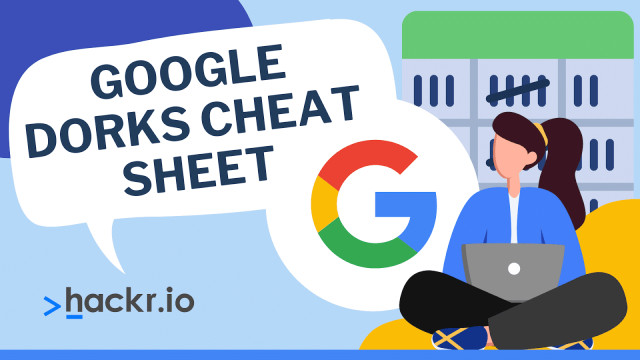 Download Google Dorks Cheat Sheet PDF for Quick References