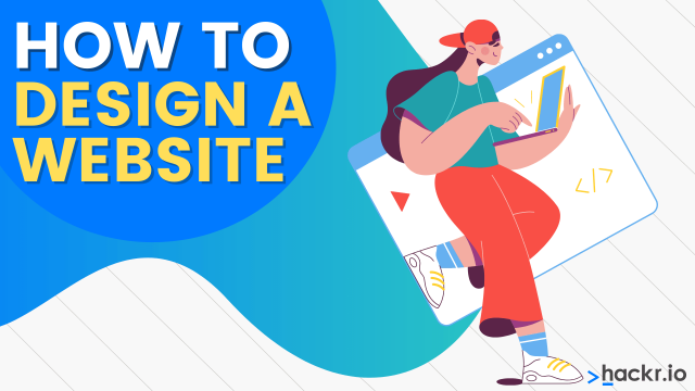 How to Design a Website [Easy Step-by-Step Guide]