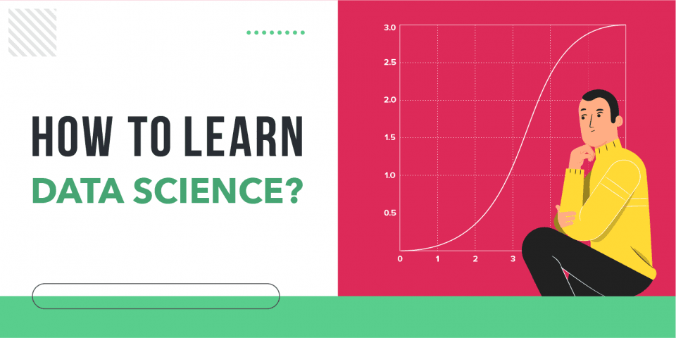 How to Learn Data Science