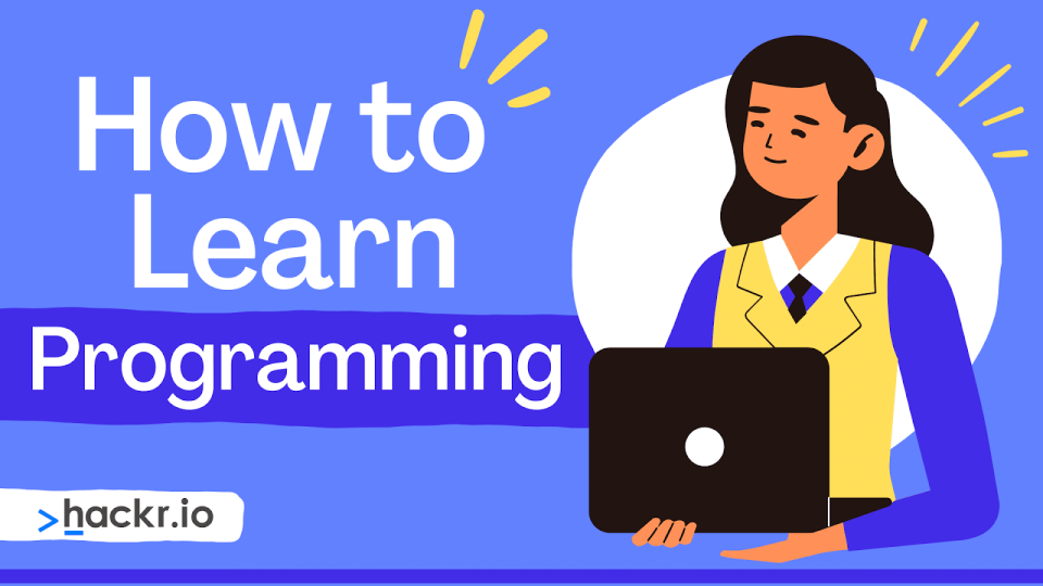 How to learn programming? [Beginner's 101 Guide]