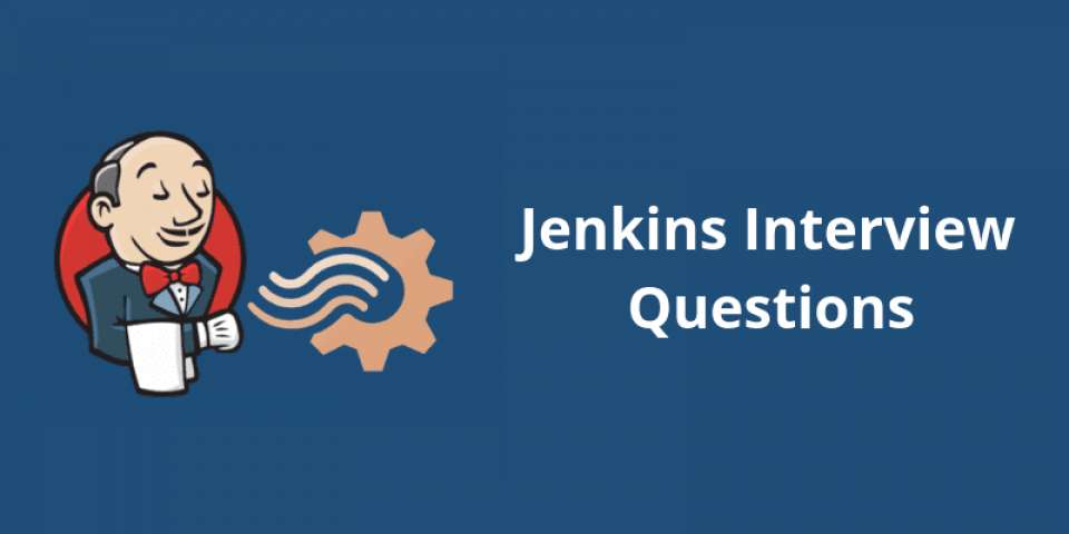 Jenkins常见面试题有哪些？答案和解析指南