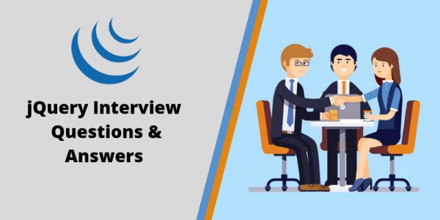 JQuery Interview Questions and Answers