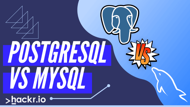 PostgreSQL vs MySQL: Everything You Need to Know in 2022