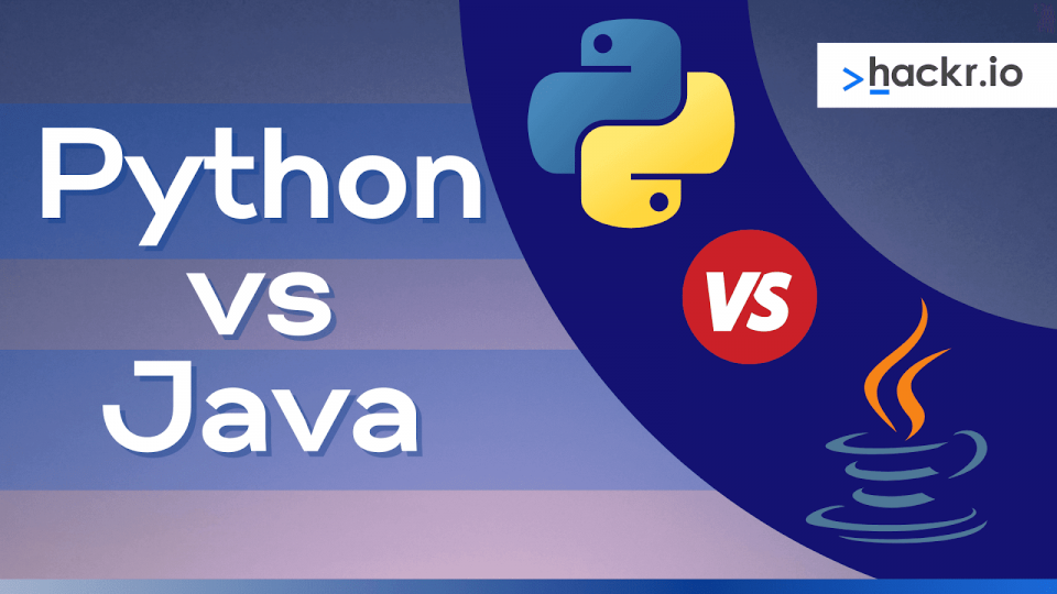 Python vs Java in 2021: Comparison, Features &amp; Applications