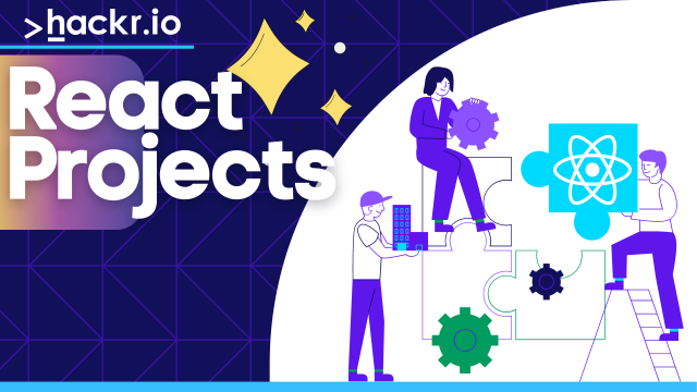 10 Cool React Projects Ideas You Should Build In 2022