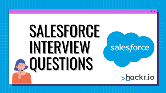 25+ Salesforce Interview Questions and Answers