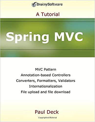 Spring MVC: A Tutorial (A Tutorial series)