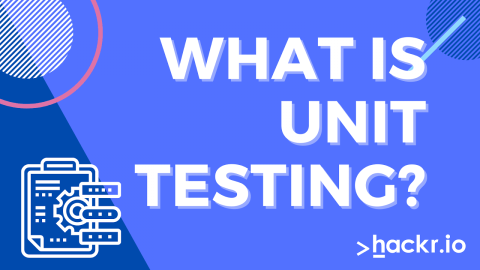 What is Unit Testing